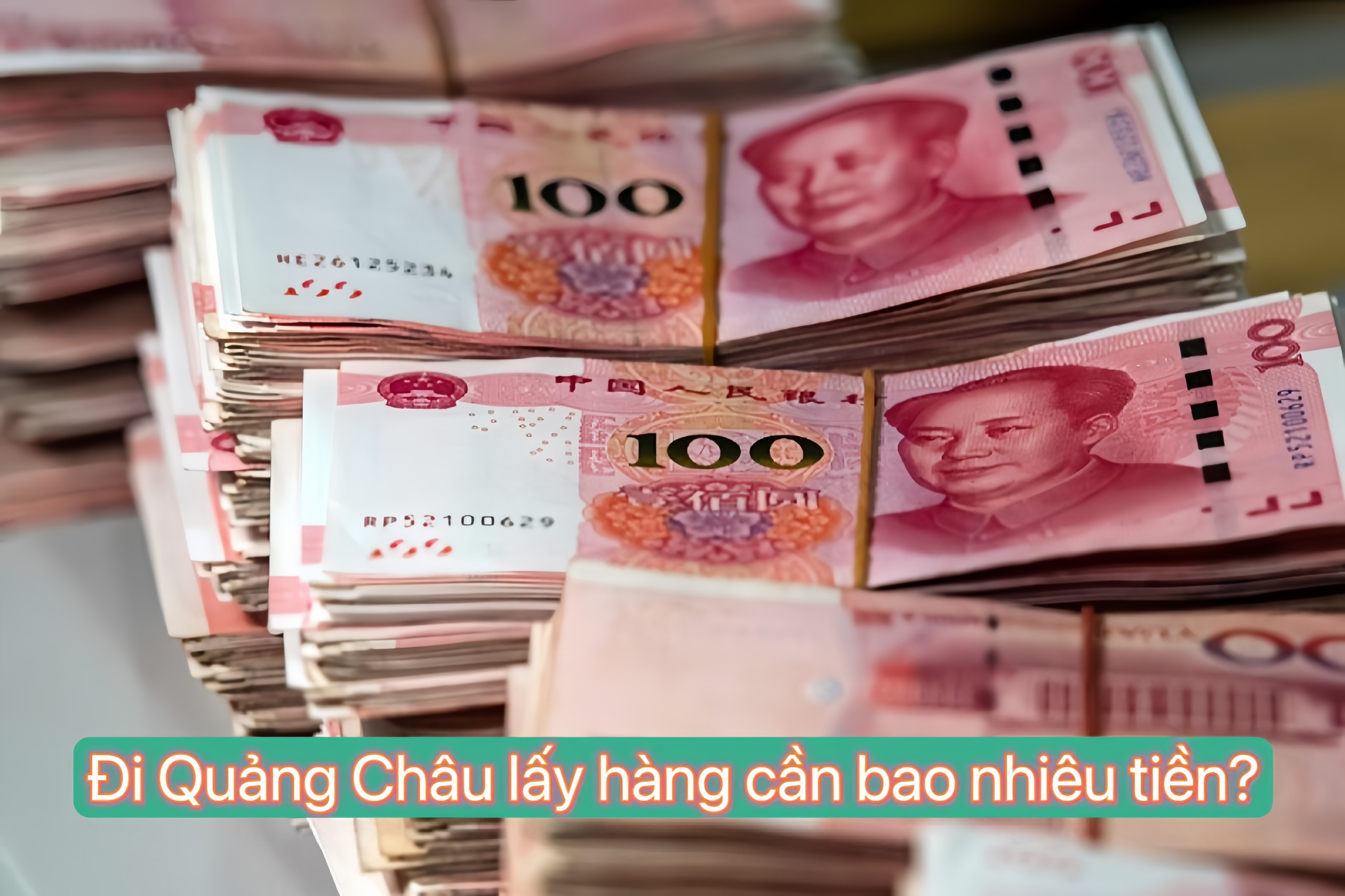 Đi Quảng Châu lấy hàng cần bao nhiêu tiền?