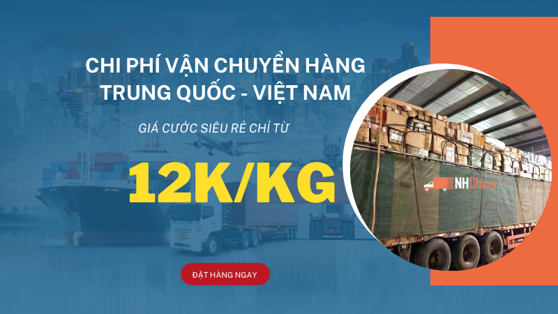 Chi phí khi vận chuyển hàng từ Trung Quốc về Việt Nam