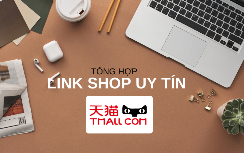 Tổng hợp Link shop hàng hiệu trên Tmall