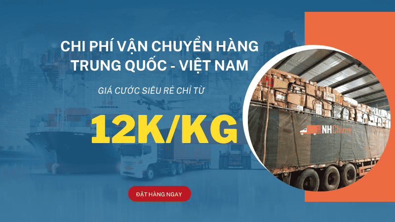 Chi phí vận chuyển hàng từ Trung Quốc về Việt Nam