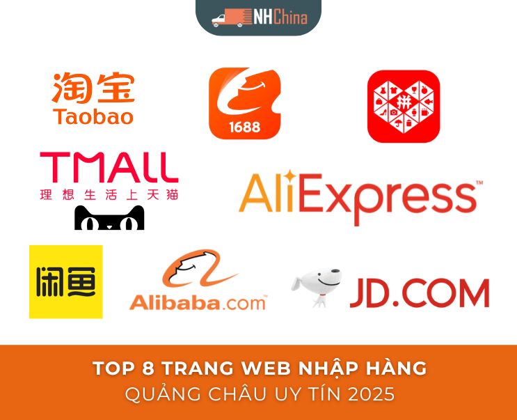 TOP 8 trang web nhập hàng Quảng Châu uy tín 2025