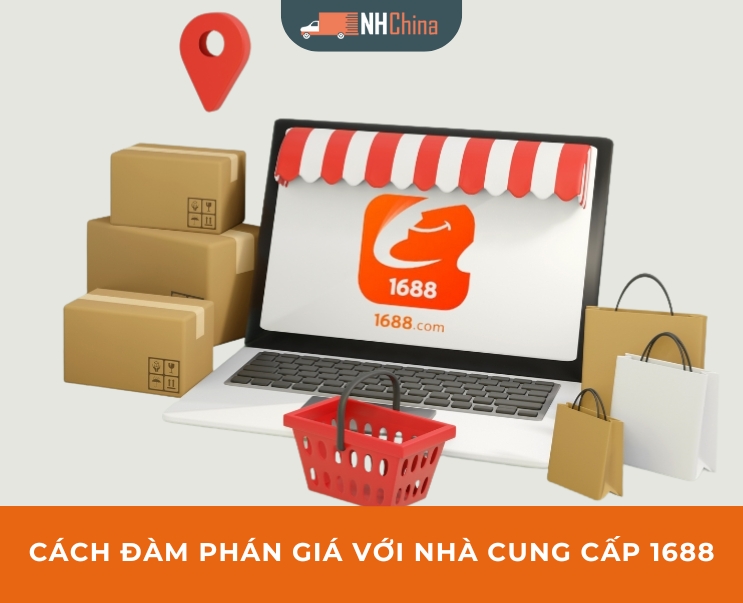 Cách đàm phán giá với nhà cung cấp 1688 để nhập hàng giá tốt