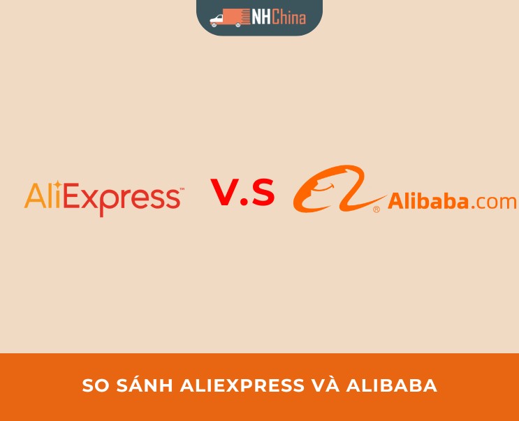 So sánh AliExpress và Alibaba: Nên mua hàng ở nền tảng nào?