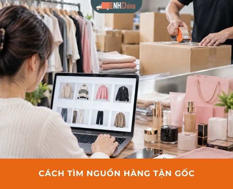 5 cách tìm nguồn hàng tận gốc giá tốt, ít rủi ro